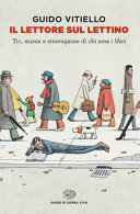 Copertina  Il lettore sul lettino : tic, manie e stravaganze di chi ama i libri