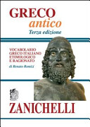 Copertina  Greco antico : vocabolario greco italiano etimologico e ragionato
