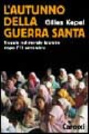 Copertina  L'autunno della guerra santa : viaggio nel mondo islamico dopo 11 settembre