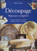 Copertina  Decoupage : manuale completo
