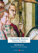 Copertina  Medioevo : storia di voci, racconto di immagini