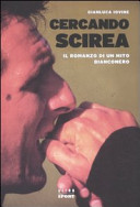 Copertina  Cercando Scirea : il romanzo di un mito bianconero