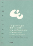 Copertina  La psicologia dello sport tra performance e benessere : contributi multidisciplinari