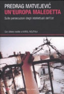 Copertina  Un'Europa maledetta : sulle persecuzioni degli intellettuali dell'Est